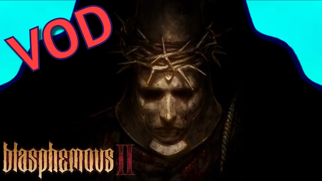 Blasphemous 2 - VOD