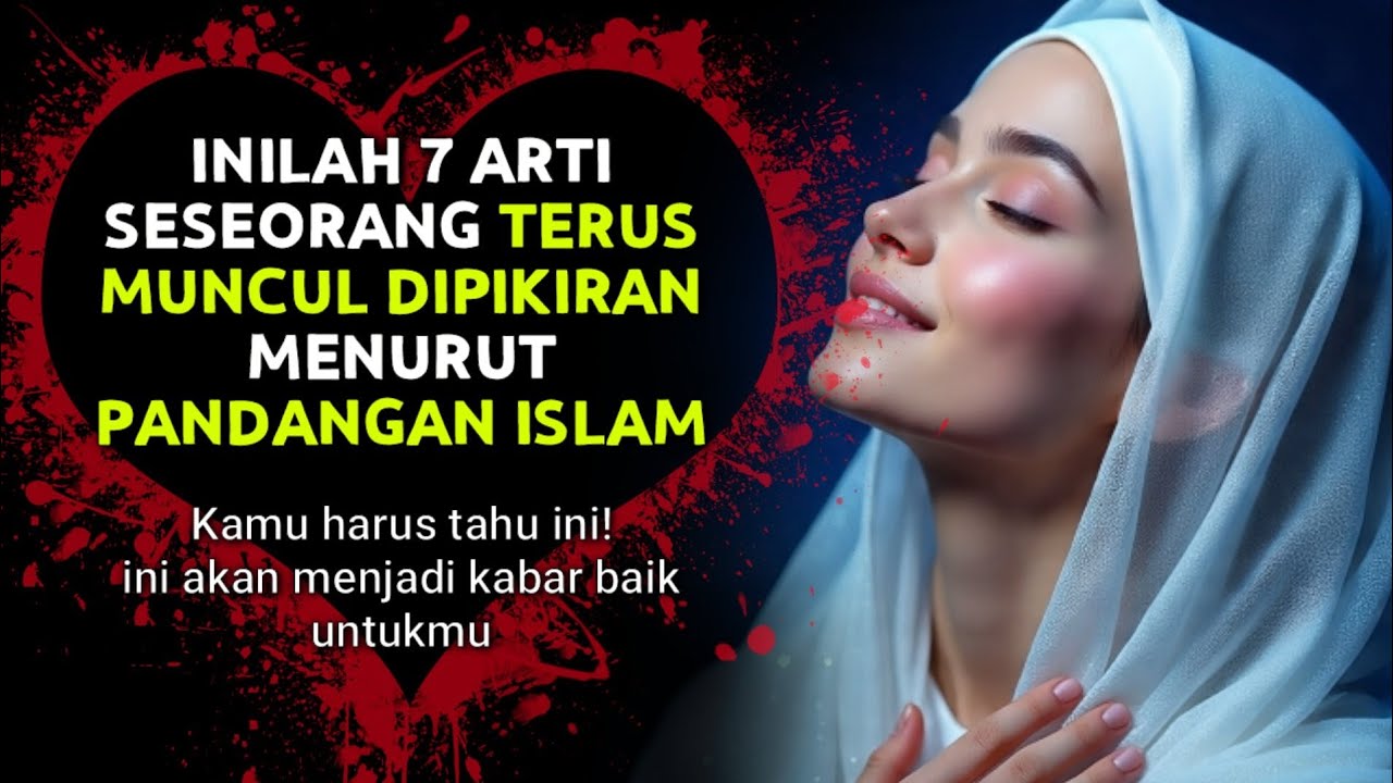bukan kebetulan! inilah 7 arti seseorang terus muncul di pikiran menurut Islam