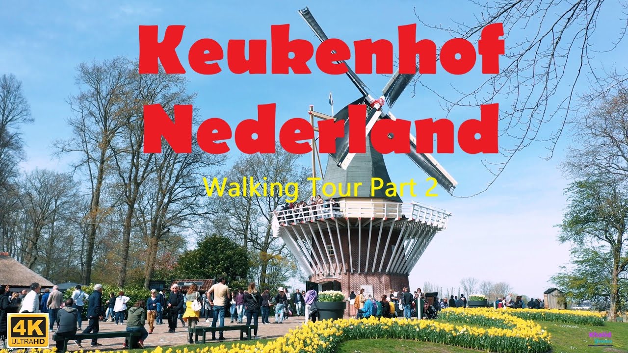 HET MOOISTE LENTEPARK TER WERELD, PART (2). أجمل حديقة ربيعية بالعالم