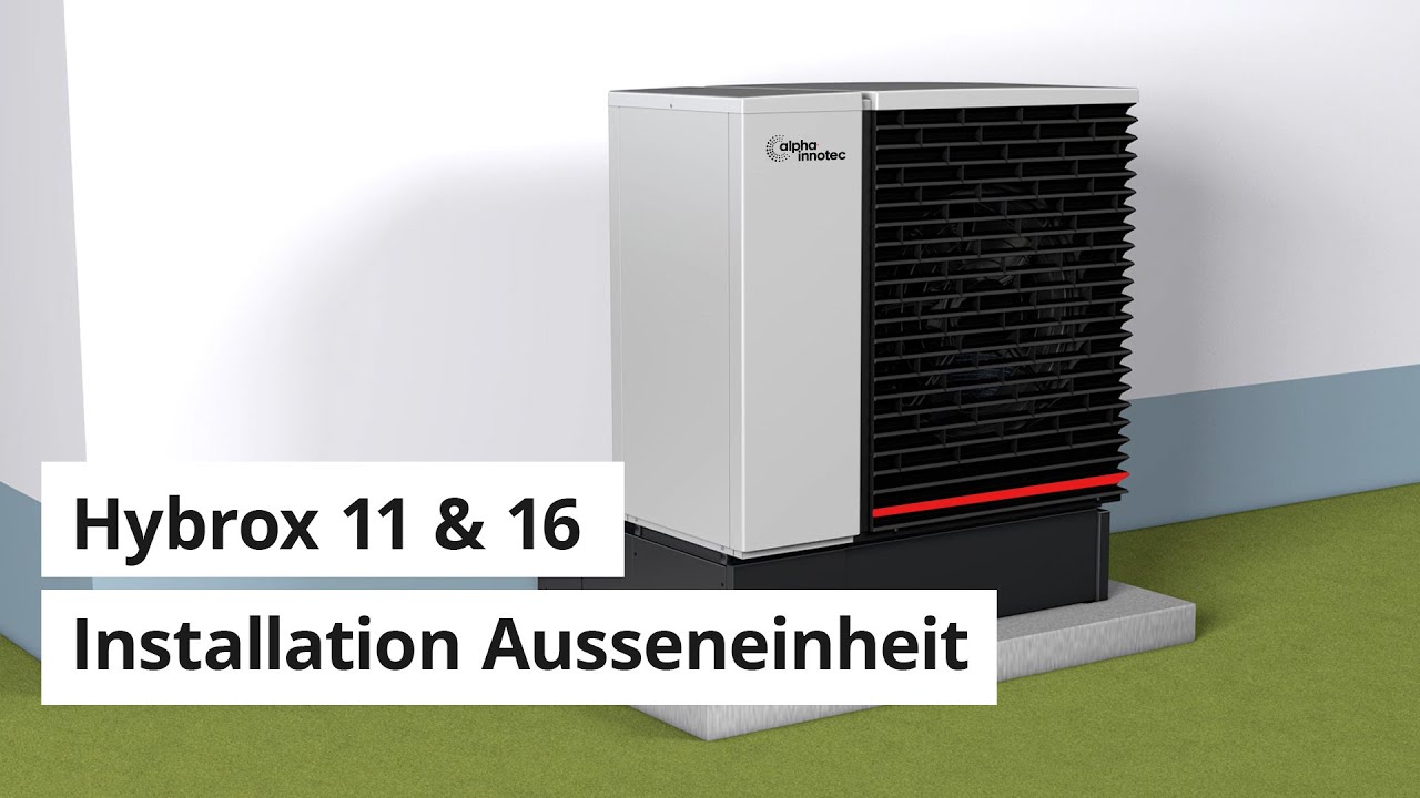 Einfache Installation der Ausseneinheit der Wärmepumpe Hybrox 11 & 16 | alpha innotec