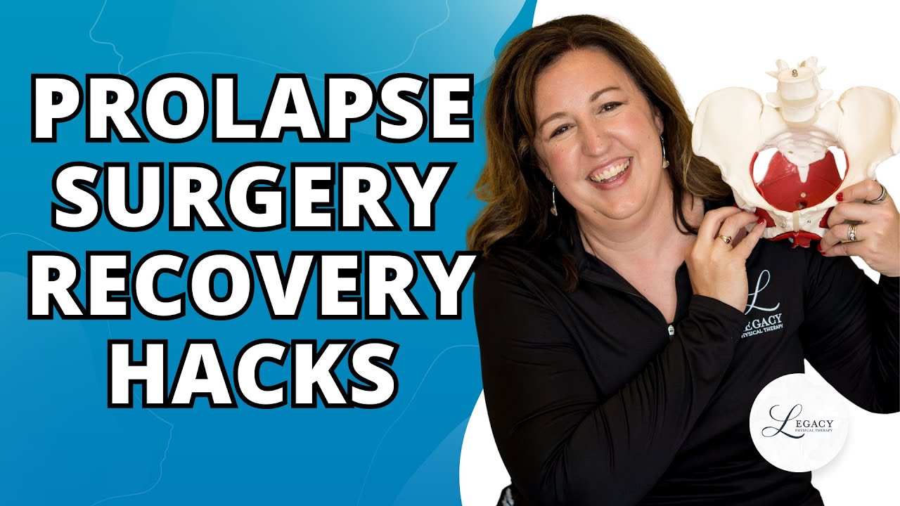 Preparing for Pelvic Organ Prolapse Surgery and Recovery