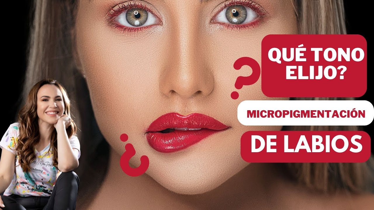 ¿Que Colores elegir para cada tipo de piel en una Micropigmentación de Labios? GUIA COMPLETA🔥