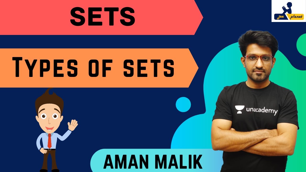 Definition | Types of Sets | Sets | JEE Planet | Aman Malik