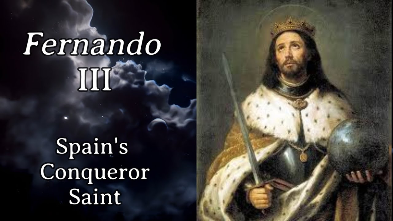 Ferdinand III: Spain's Conqueror Saint