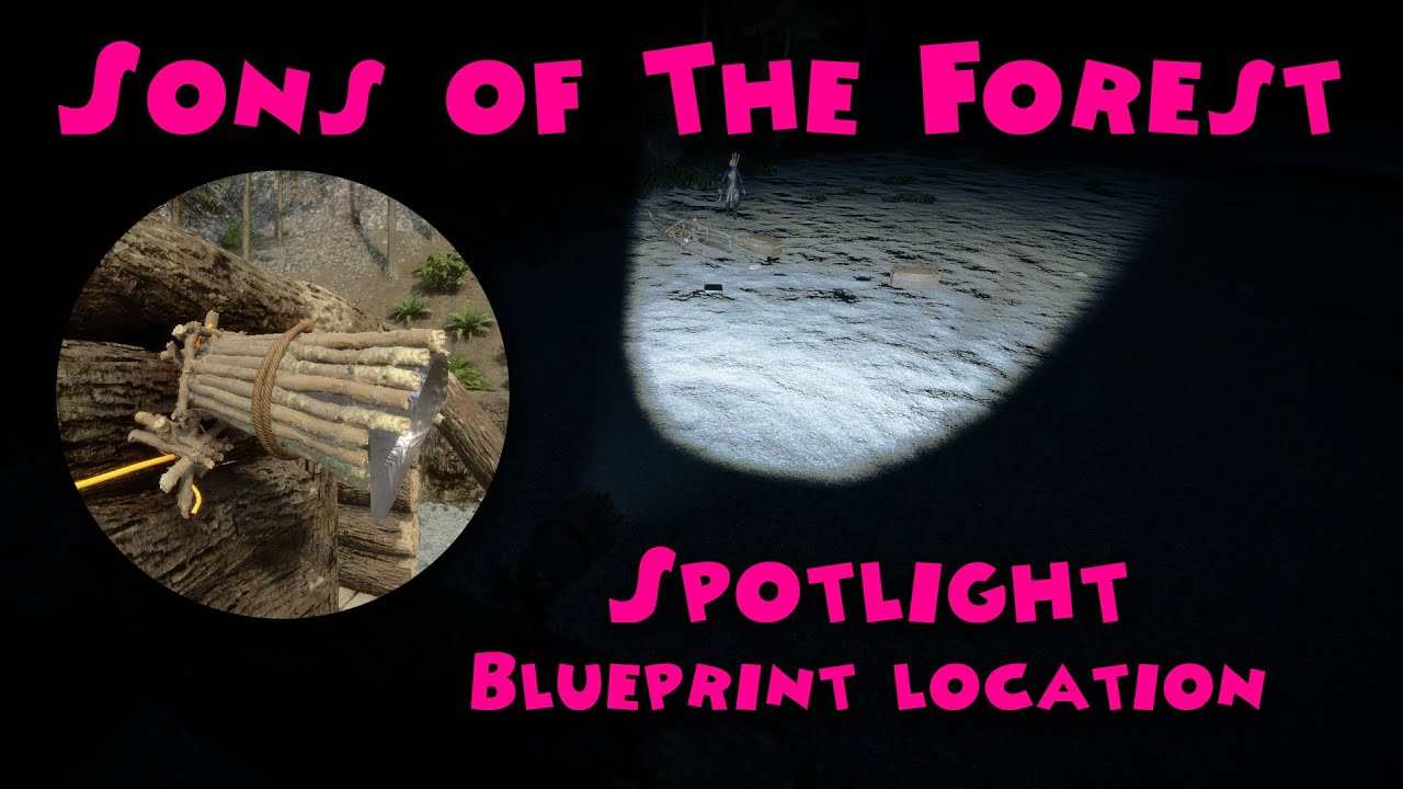 Sons of The Forest - Spotlight (blueprint location)