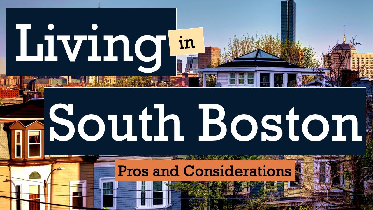 Living in South Boston, Southie Pros and Considerations