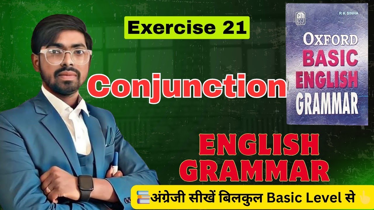 "Conjunctions" in English Grammar | Oxford Basic English Grammar Exercise 21 | The Prem Sir