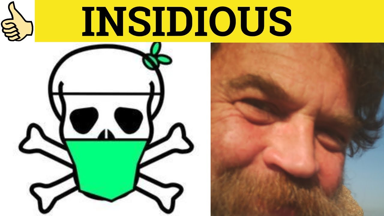 🔵 Insidious - Insidious Meaning - Insidious Examples - Insidious Definition - GRE 3500 Vocabulary