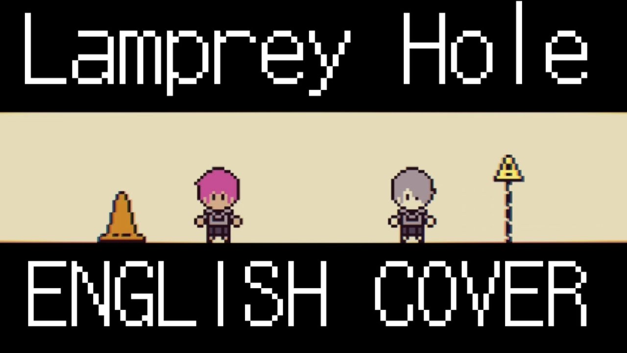 Lamprey Hole / ヤツメ穴 ( English Cover )