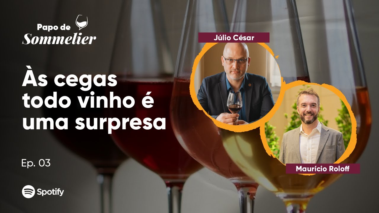 EP 03: Às cegas todo vinho é uma surpresa
