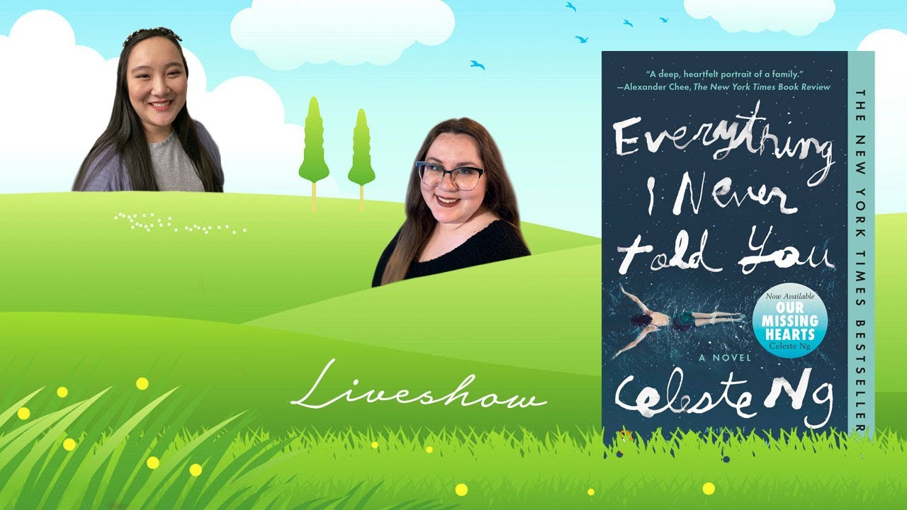 Everything I Never Told You by Celeste Ng | Booktube Chicks Book Club