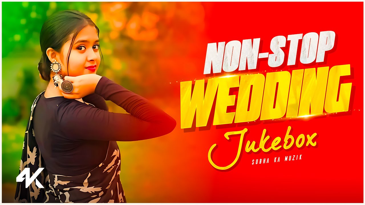 Nonstop Wedding Jukebox | Nonstop Dj Remix 2025 | Subha Ka Muzik | Audio Jukebox | Dance | Dj Remix