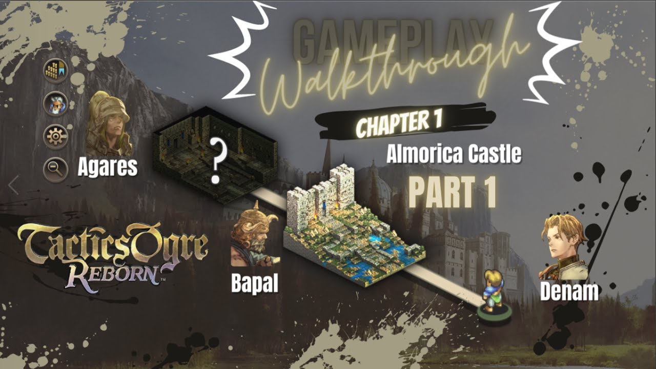 Tactics Ogre Reborn Chapter 1 Almorica Castle Gameplay Walkthrough Part 1