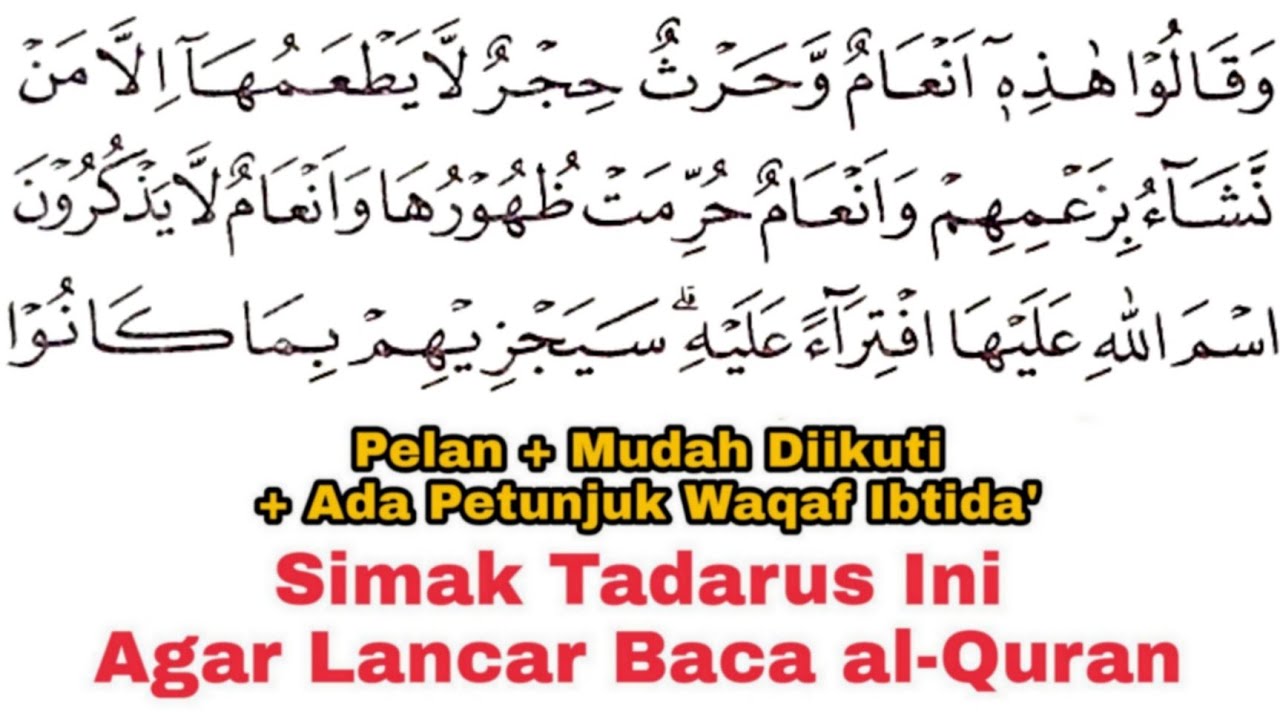 Tadarus Surat al-Ana'm Ayat 138-146, Ada Tanda Warna Panjang & Dengung Agar Lancar Baca al-Quran