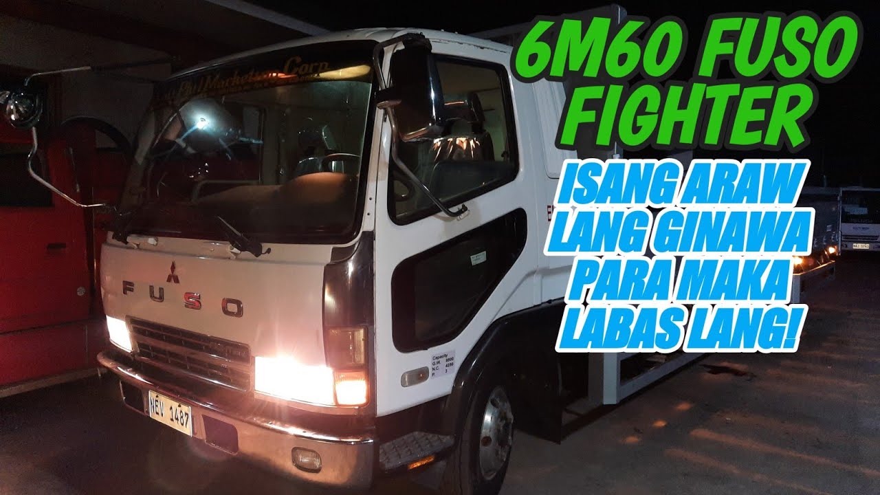 6M60 FUSO FIGHTER - RUSH UNIT KAILANGAN AGAD ILABAS KAYA NAG OVER TIME KAMI