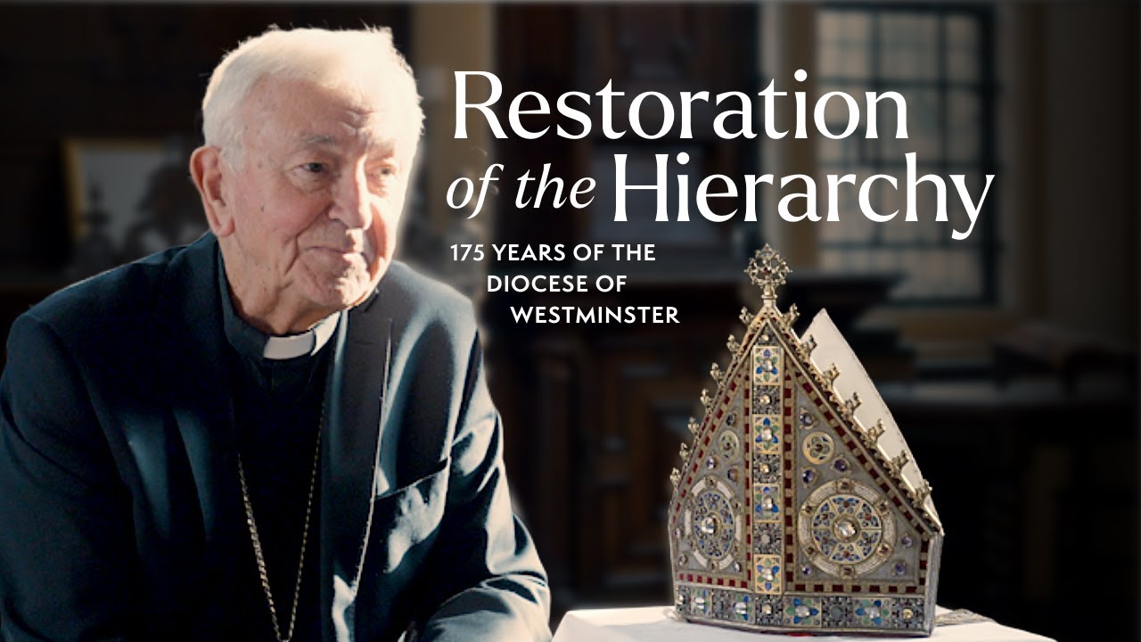 Restoration of the Hierarchy: 175 years of the Diocese of Westminster