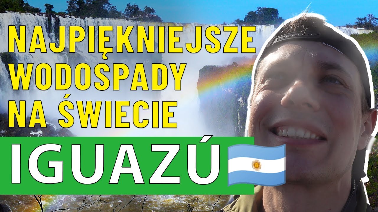 Wodospady Iguazu - to trzeba zobaczyć!