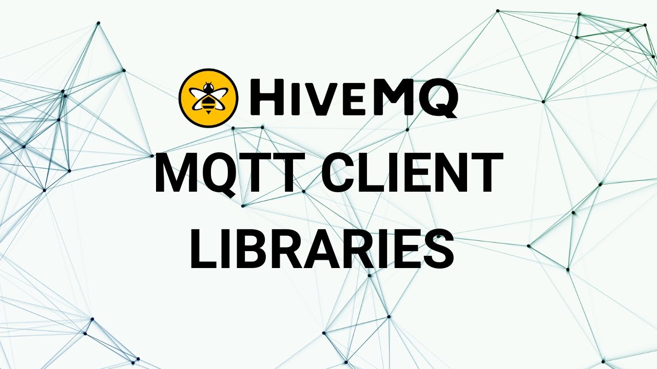 HiveMQ MQTT Client Libraries