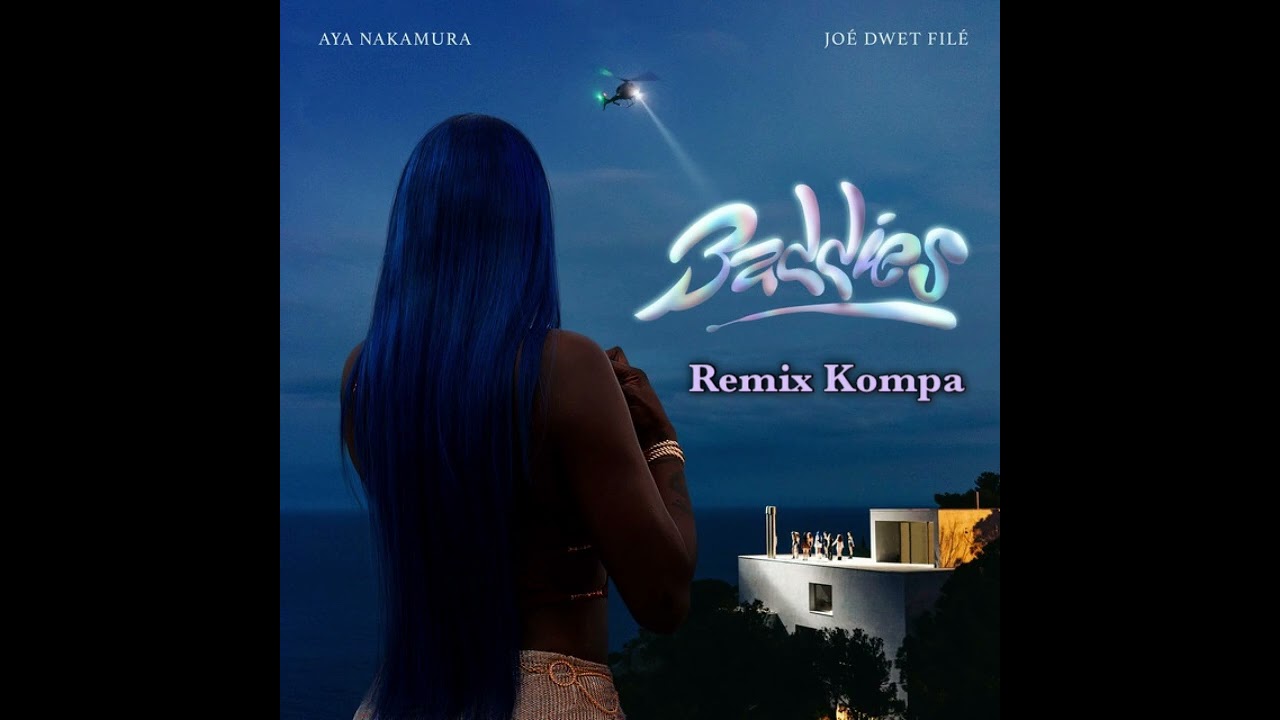 Baddies - Aya Nakamura Remix Kompa