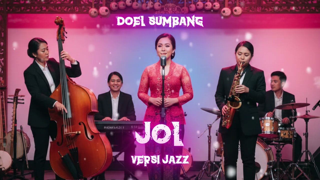 Jol - Doel Sumbang (Versi Jazz) Enakeun Pisan Pokonamah