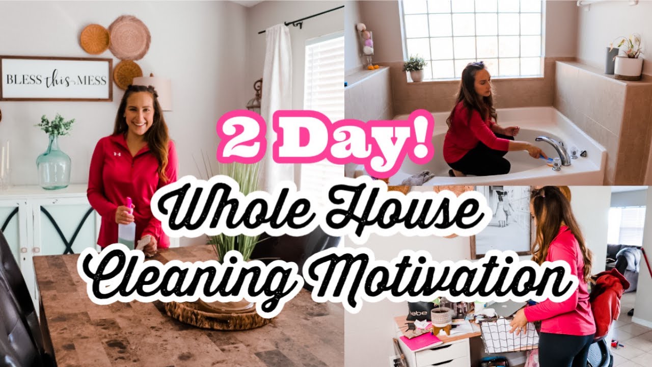 2 DAY WHOLE HOUSE CLEANING!! ALL DAY CLEANING // EXTREME CLEANING MOTIVATION