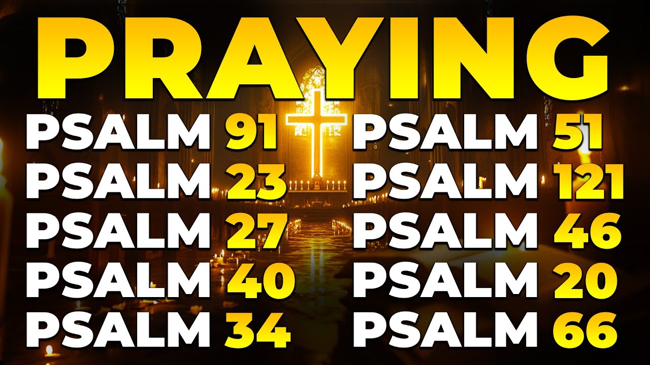 PRAYING PSALMS TO PROTECT YOUR FAMILY AND HOME | God's Promises of Healing & Comfort