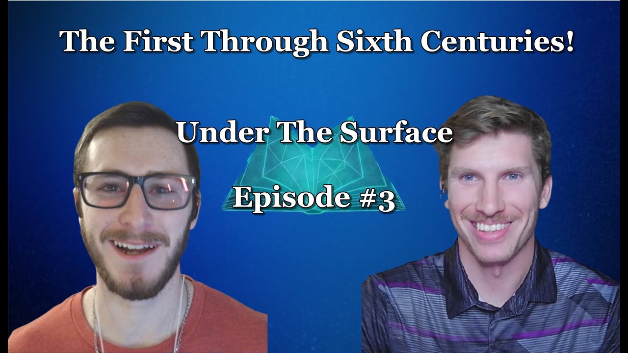 #3 - The post-apostolic Age Was WILD! (Church History, Part 1) Under The Surface