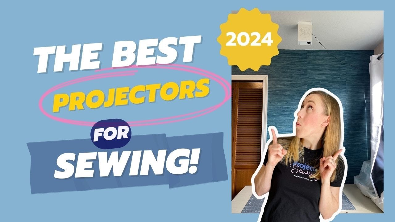 Best Sewing Projectors 2024