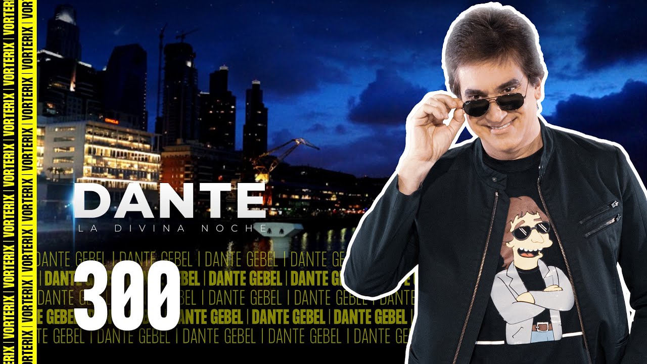 300 - La Divina Noche de Dante Gebel