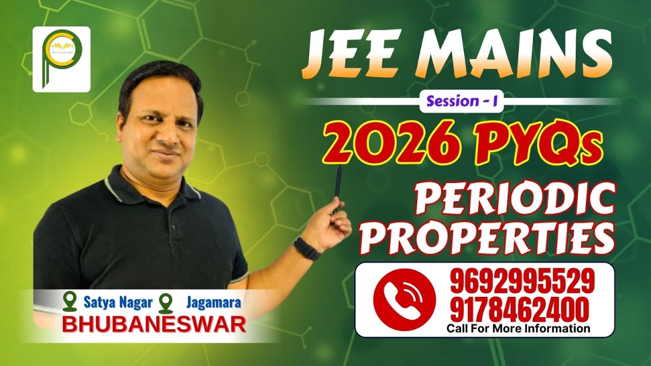 2. JEE MAINS 2026 PYQs | Periodic Properties | Class 11/12 | NEET | JEE | Pravat Chemistry