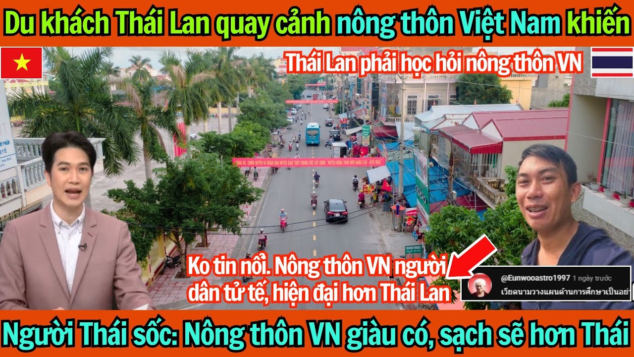 Du khách Thái Lan quay cảnh nông thôn VN khiến người Thái sốc: Nông thôn VN hiện đại con người tử tế