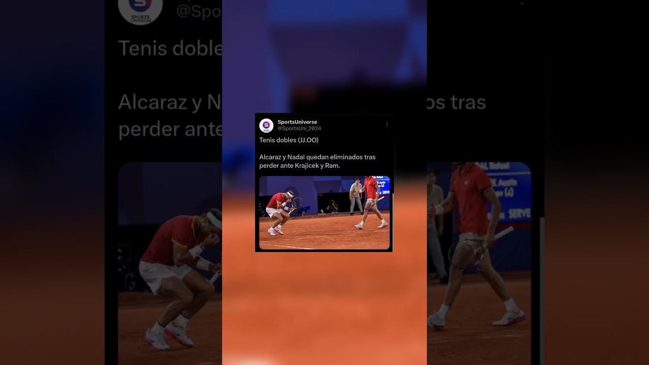 Nadal y Alcaraz elimanados #nadal #alcaraz #tenis #jjoo
