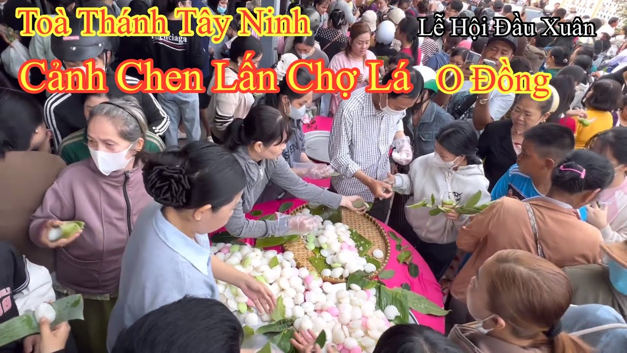 Toà Thánh Tây Ninh lễ Hội Ẩm Thực O Đồng Mua Bằng Lá Mít….
