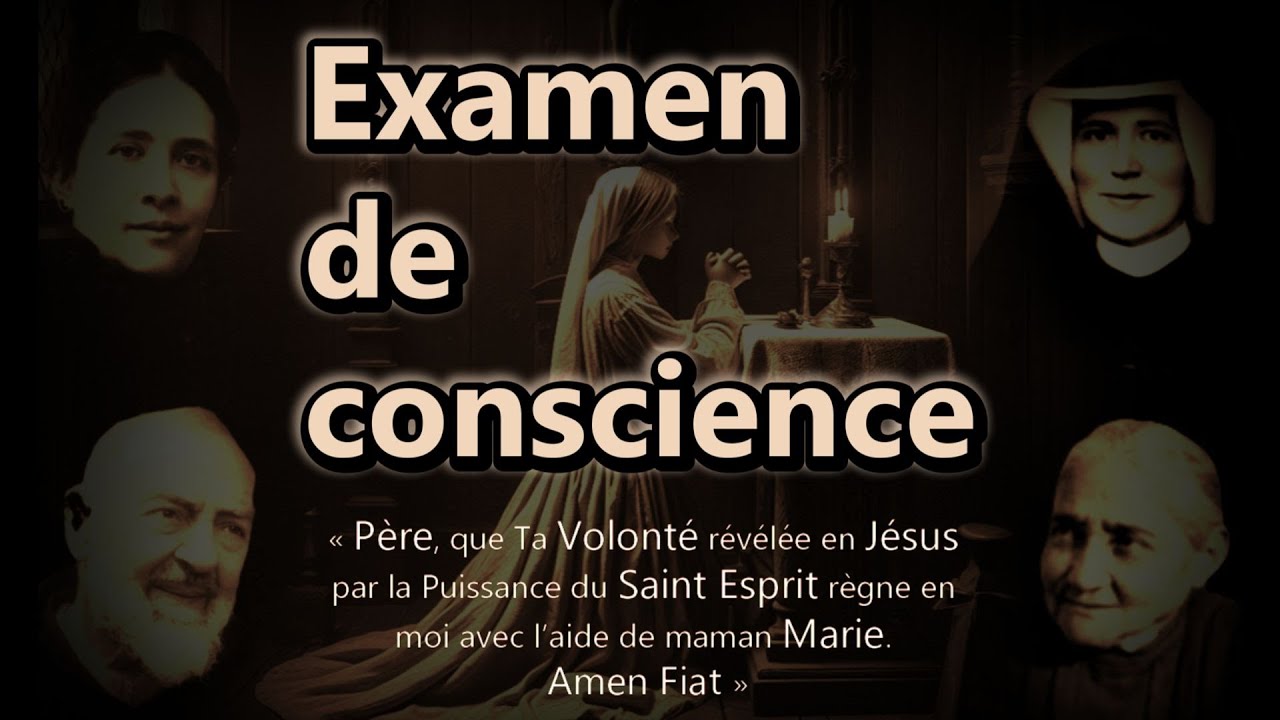 Examen de conscience - identifiez vos résistances à la Divine Volonté et vos attachements