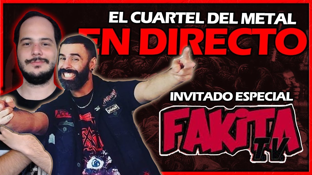EL CUARTEL DEL METAL EN DIRECTO | Invitado Especial: FAKITA TV