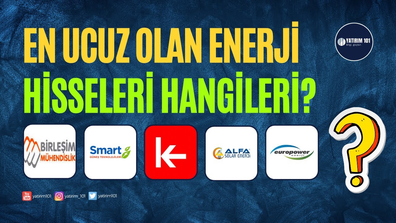 En Ucuz Enerji Hisseleri Hangileri? (PEG Rasyosu)