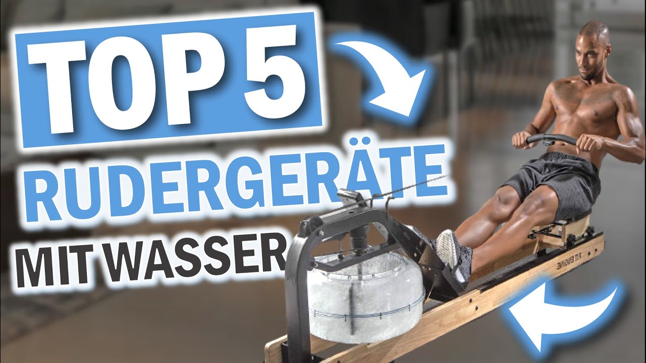 Die besten WASSER RUDERGERÄTE 2026 | Top 5 Wasser Rudergeräte Vergleich
