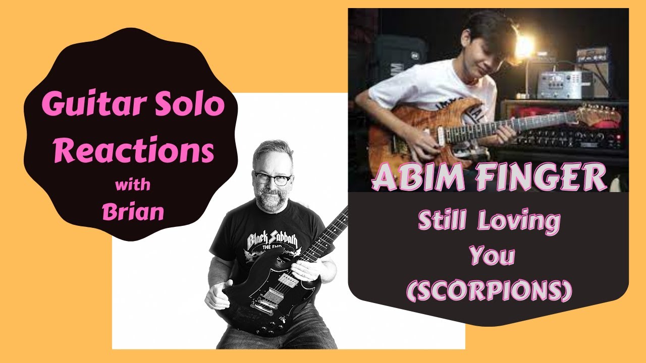 GUITAR SOLO REACTIONS ~ ABIM FINGER ~ Still Loving You.