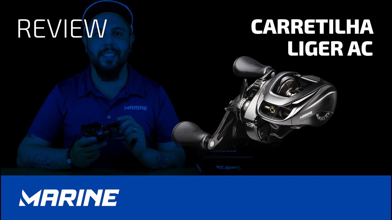 CARRETILHA LIGER AC  LANÇAMENTO 2024 - REVIEW MARINE