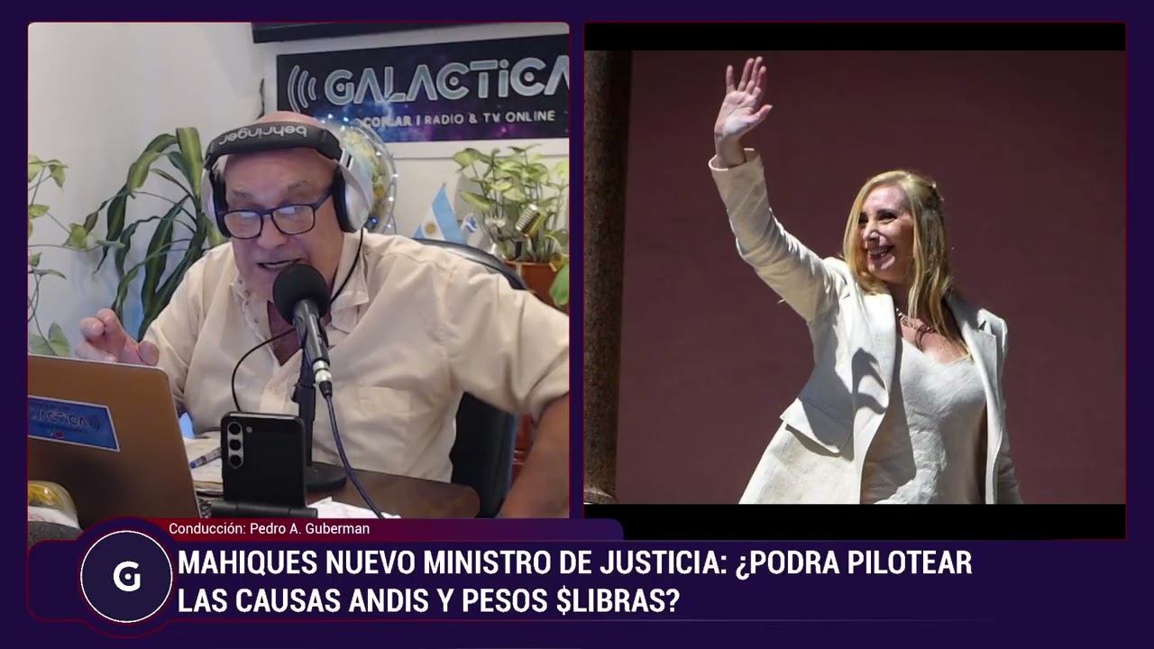 NUEVO MINISTRO DE JUSTICIA MAHIQUES: ¿Podrá Pilotear las Causas ANDIS y Pesos $LIBRAS?