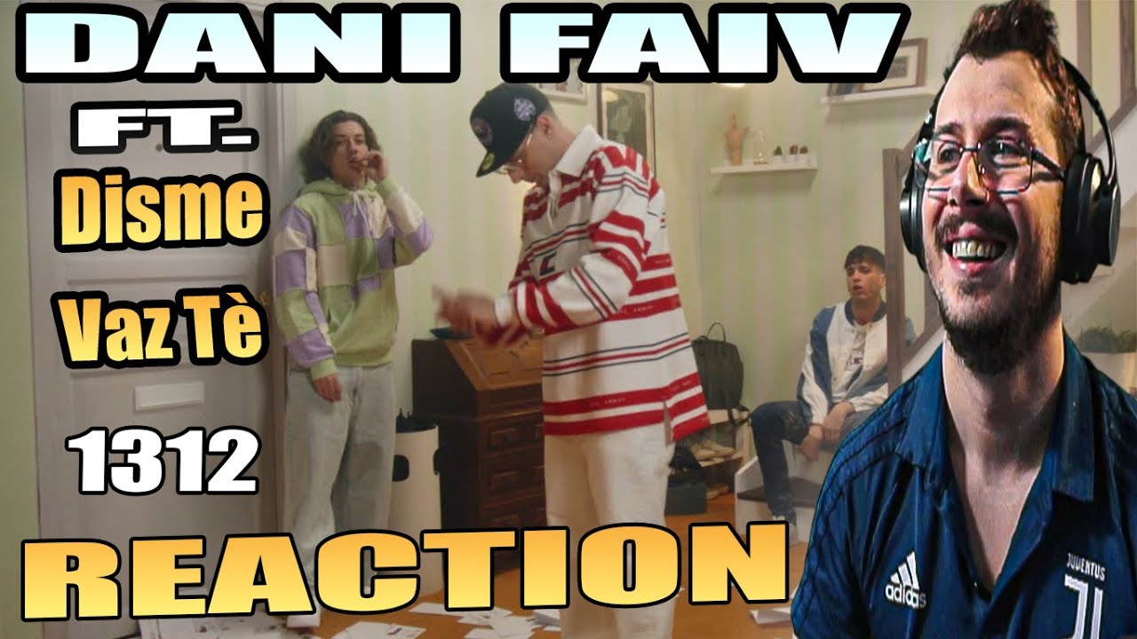 Dani Faiv feat. Disme, Vaz Tè - 1312 Reaction