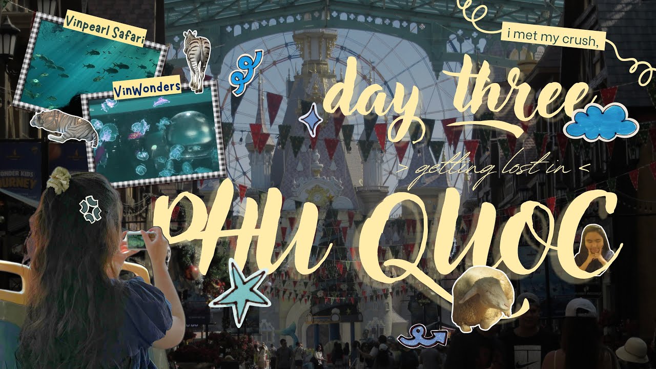 ladies and gentlemen, i present to u, the crush | Phú Quốc, ep.03