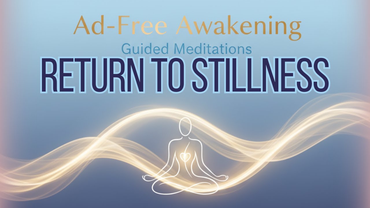Peaceful Return to Stillness | Evening Meditation for Deep Calm (Ad-Free)
