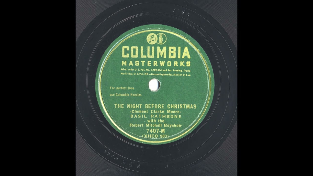 The Night Before Christmas-Basil Rathbone 1939, with the Robert Mitchell Boychoir.