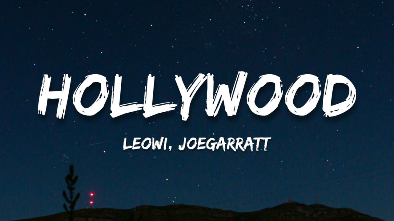 Leowi - Hollywood (Lyrics)(feat. joegarratt)