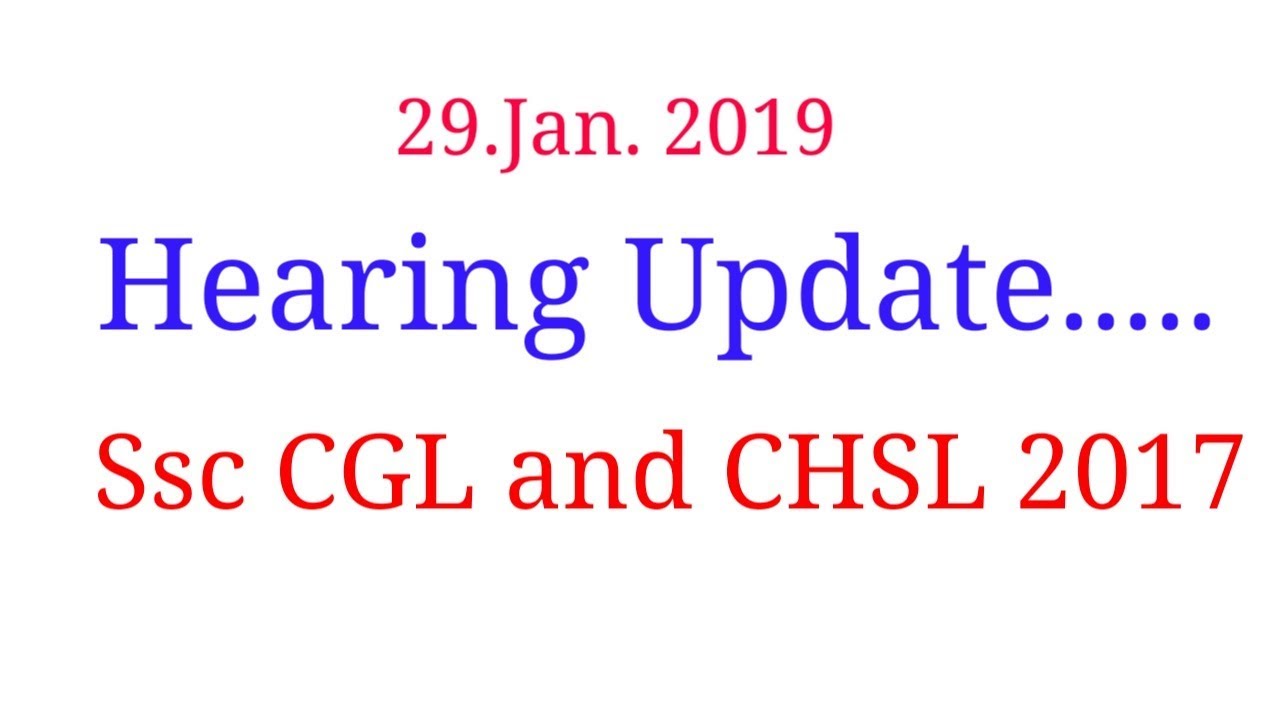 Ssc CGL 2017 SC Case hearing Update.ssc cgl and CHSl 2017