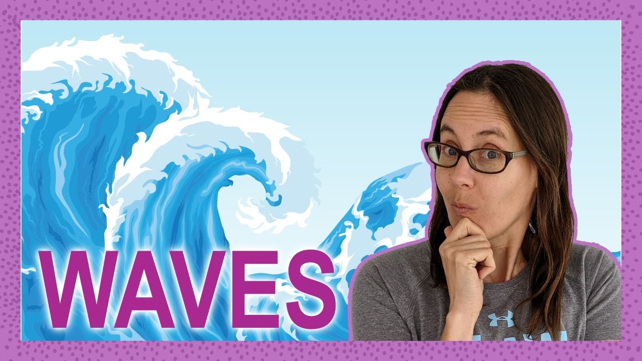 37. Understanding waves