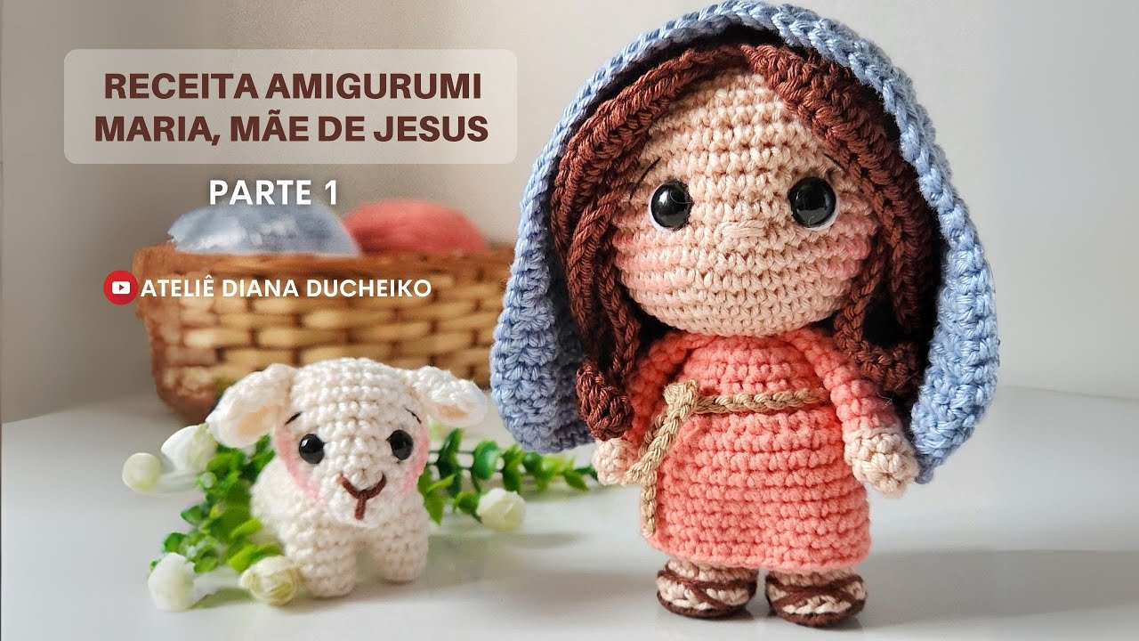 Receita Maria, Mãe de Jesus Parte 1 - Ateliê Diana Ducheiko