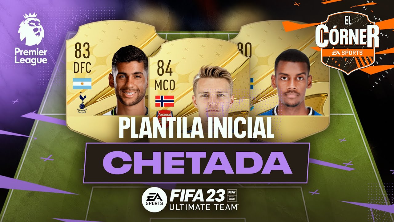 FIFA 23 | LA MEJOR PLANTILLA CHETADA DE LA PREMIER LEAGUE | EL CÓRNER