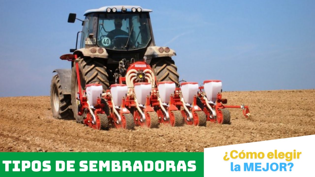 TIPOS DE SEMBRADORAS | ¿Cómo elegir la mejor?⚙️🌱